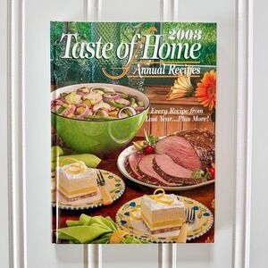 2003 Taste of Home Annual Recipes Hardcover Vintage Cookbook | 548 Recipes